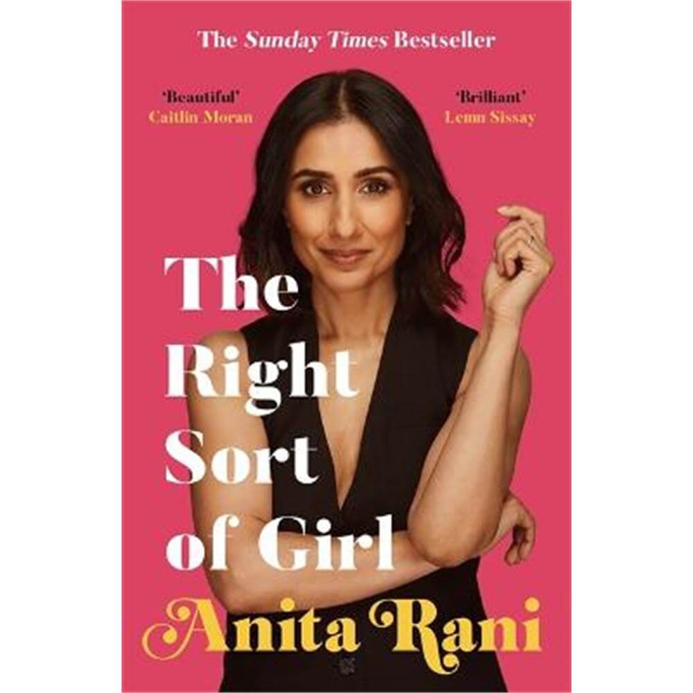 The Right Sort of Girl: The Sunday Times Bestseller (Paperback) - Anita Rani